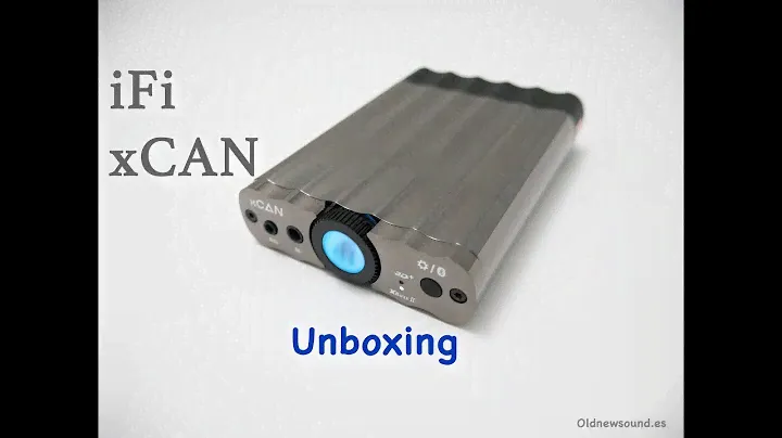 iFi xCAN | Unboxing en español