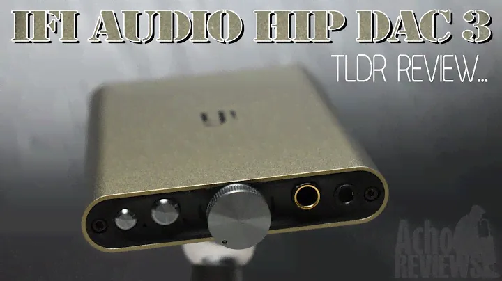TLDR - iFi Audio Hip DAC 3