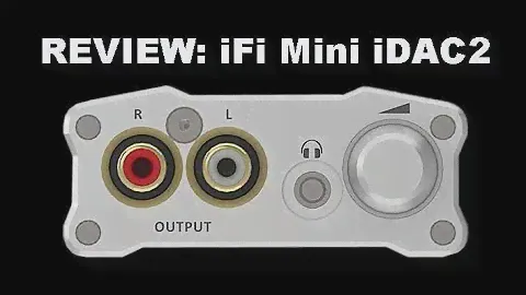 025 iFi Micro iDAC2  USB DAC review