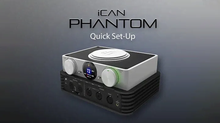iCAN Phantom Quick Set-Up Guide
