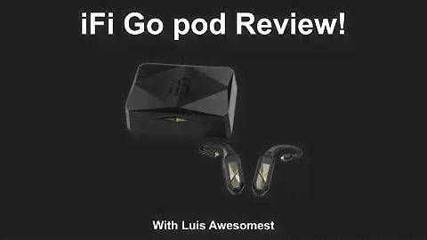 iFi Go pod Review!