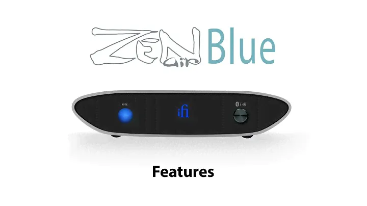ZEN Air Blue Features